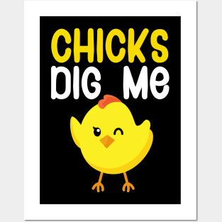 Chicks dig me Posters and Art